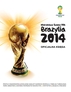 Mistrzostwa świata FIFA, Brazylia 2014. Oficjalna Księga *