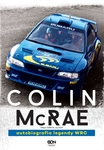 Colin McRae. Autobiografia legendy WRC *