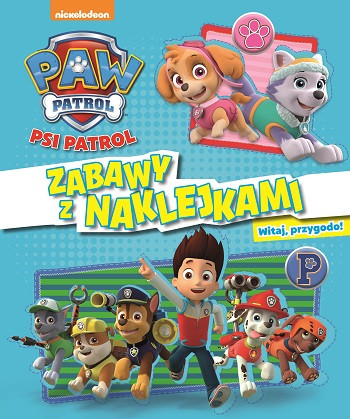 Psi Patrol ZABAWY Z NAKLEJKAMI. Witaj,przygodo!ACTIVITY 32 str. + 4 str. Naklejek - Thumbnail 1