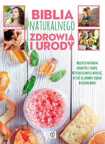 Biblia naturalnego zdrowia i urody - Thumbnail 1