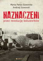 Naznaczeni przez rewolucję bolszewików *