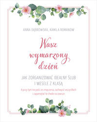 Wasz wymarzony dzień. Jak zorganizować idealny ślub i wesele z klasą - Thumbnail 1