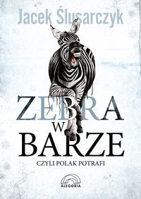 Zebra w barze, czyli Polak potrafi - Thumbnail 1