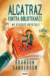 Alcatraz kontra Bibliotekarze T3.Rycerze Krystalii - Thumbnail 1