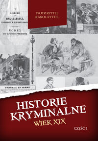 Historie kryminalne. Wiek XIX - Thumbnail 1