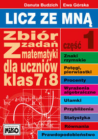 Licz ze mną. Część 1. Zbiór zadań z matematyki dla uczniów klas 7 i 8 - Thumbnail 1