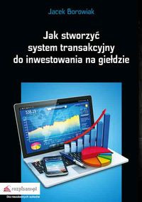 Jak stworzyć system transakcyjny do inwestowania na giełdzie - Thumbnail 1