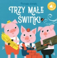 Poznaję dźwięki! Trzy świnki