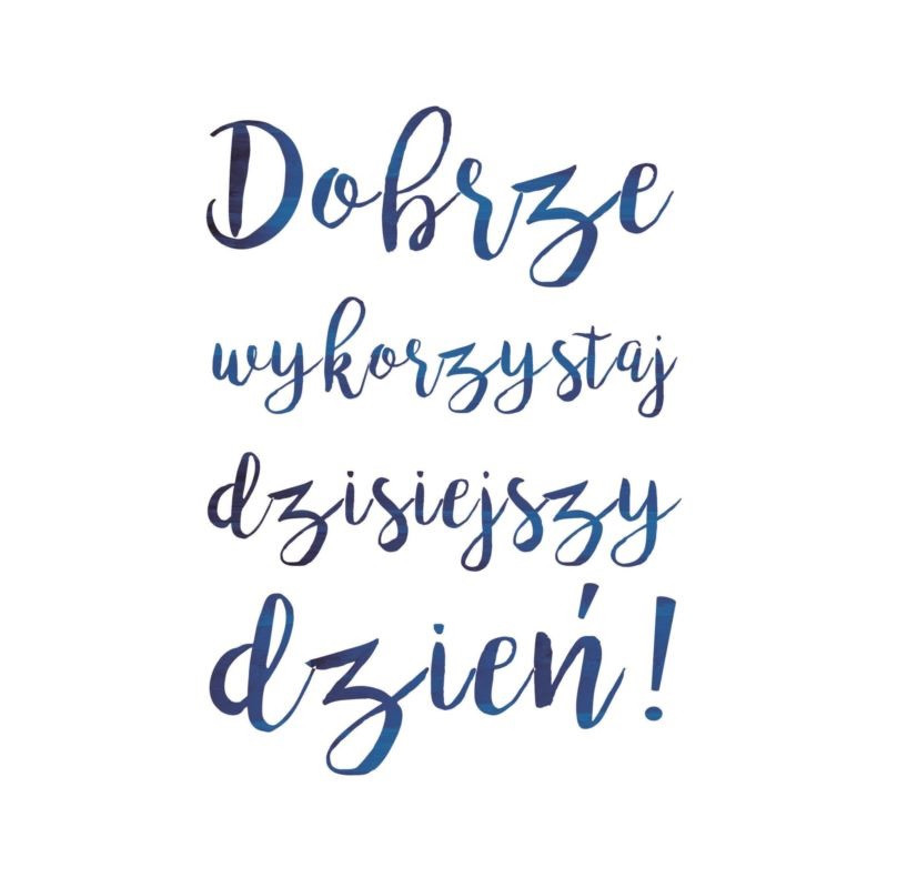 Kartka składana Dobrze wykorzystaj dzisiejszy - Thumbnail 1