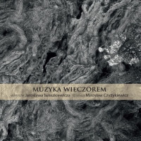 Muzyka wieczorem CD Mirosław Czyżykiewicz