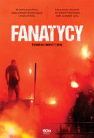 Fanatycy. Futbol na śmierć i życie *