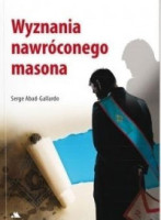 Wyznania nawróconego masona