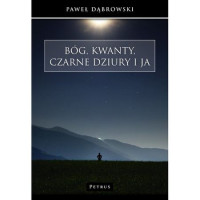 Bóg kwanty czarne dziury i ja