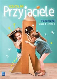 Szkolni przyjaciele. Podręcznik. Klasa 1. Część 1 Edukacja wczesnoszkolna - Thumbnail 1